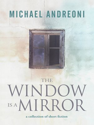 cover image of The Window Is a Mirror